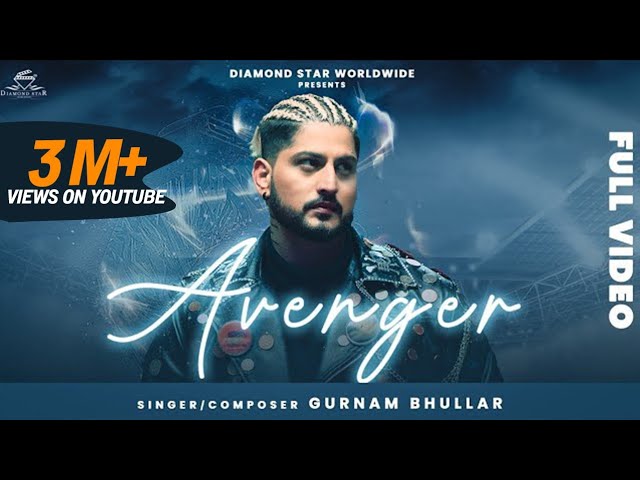 Gurnam Bhullar: Avenger | Mxrci | Roopi Gill | Diamondstar Worldwide | Parinda Paar Geyaa: 24 Nov class=