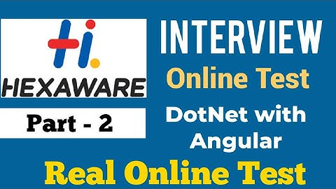 Hexaware Interview Online Test(DotNet with Angular) First Round - Part 2