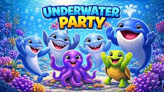 Underwater Party for Kids | Fun Sea Animal Song for Toddlers & Preschoolers