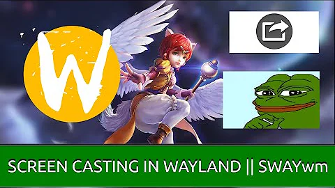 ScreenCasting and Screen Sharing Solutions for wayland || SWAYwm