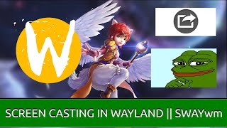 ScreenCasting and Screen Sharing Solutions for wayland || SWAYwm