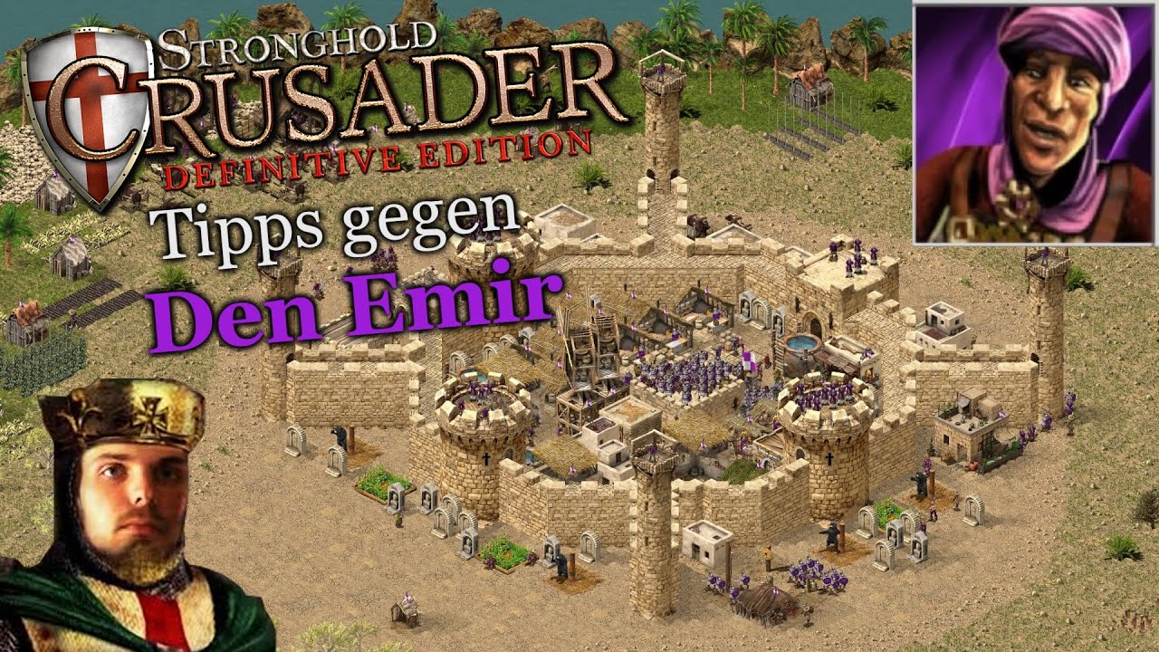 Tipps gegen den Emir! | Stronghold Crusader: DE