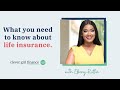 What You NEED TO KNOW About Life Insurance! | Clever Girl Finance