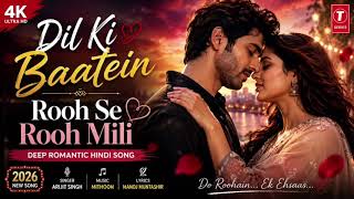 Dil Ki Baatein  | Rooh Se Rooh Mili | Deep Romantic Hindi Song 2026 screenshot 2