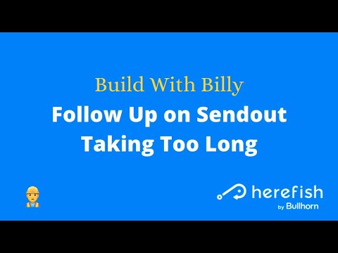 ?‍♂️ BWB - Follow Up on Sendout Taking Too Long