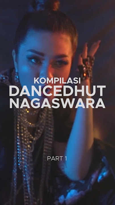 Kompilasi Dancedhut Nagaswara Part 1 - Fitri Carlina, Vega Jely, Dinda Permata dll.