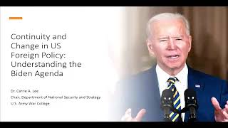 Continuity and Change Understanding Pres. Biden's Foreign Policy