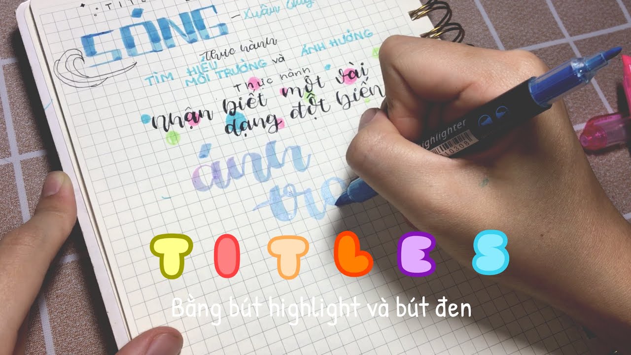 những tiêu đề viết bằng bút highlight và bút mực đen//... - youtube