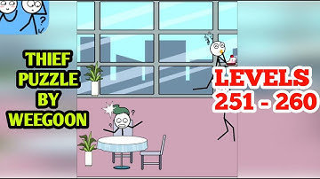THIEF PUZZLE ALL Levels 251 - 260 (WEEGOON) : to pass a levels - Android Gameplay Walkthrough
