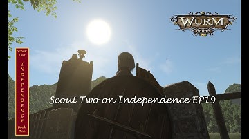 Scout Two on Independence Book 1 EP19 Wurm Online