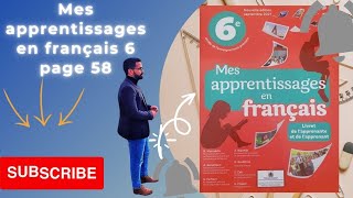 mes apprentissages en français 6 page 58 lecture الفرنسية المستوى السادس