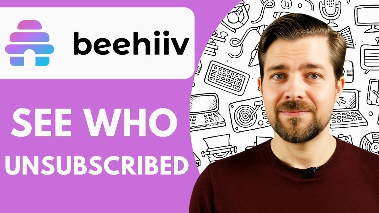 How to See Who Unsubscribed Beehiiv  2025 (Easy Guide)