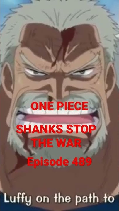 What Episode Does Shanks Stop The War SHANKS STOP THE WAR - YouTube