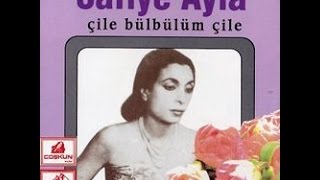 ÇİLE BÜLBÜLÜM ÇİLE&Safiye AYLA