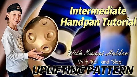 Intermediate Handpan Tutorial | Uplifting Pattern | Sunni Holden | Sunnisessionz | Handpan Artistry