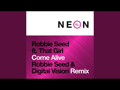Come Alive (Robbie Seed & Digital Vision Extended Remix)