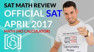 SAT Math: April 2017 OFFICIAL TEST No Calculator (In Real Time)