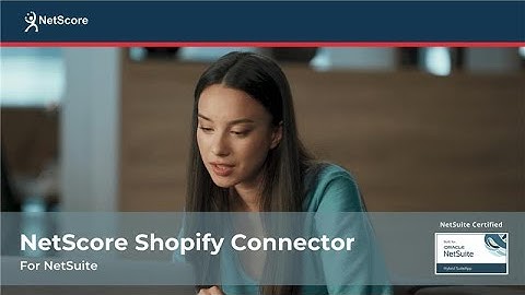 NetScore Shopify Connector for NetSuite