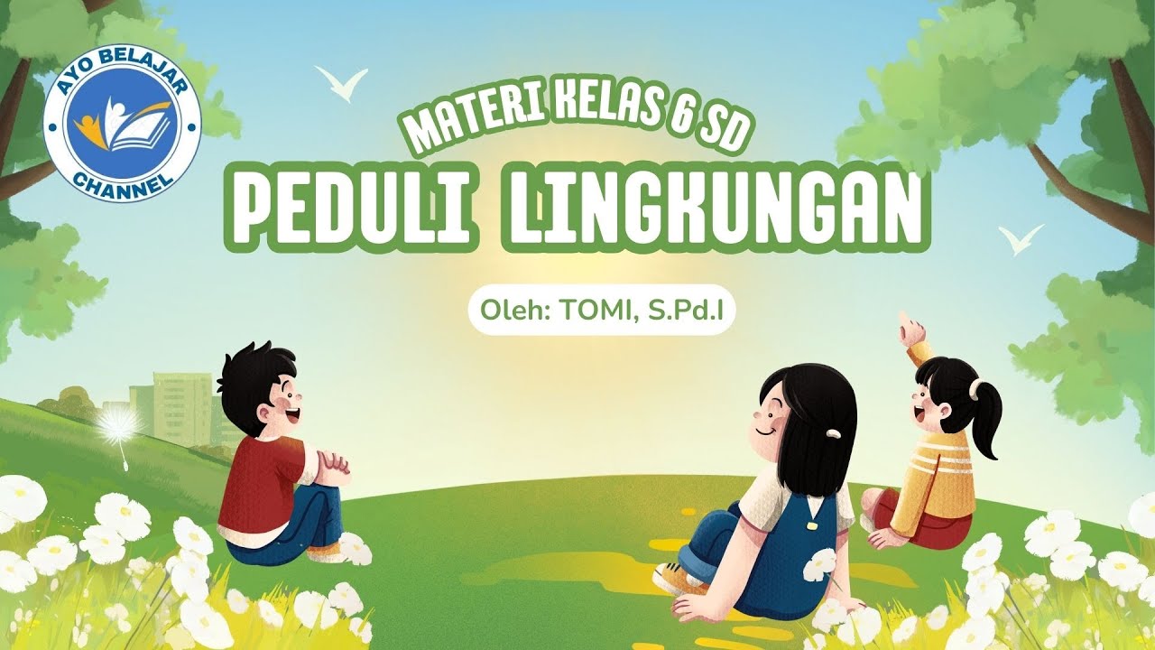 Materi PAI 6 : Peduli Lingkungan@ kur.mer