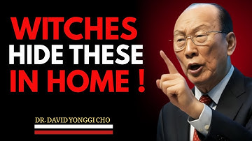 Remove These 7 Objects Immediately — They Invite Darkness Into Your Home! || Dr. David Yonggi Cho