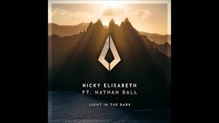 Nicky Elisabeth Ft Nathan Ball  Light In The Dark extended Mix purified Records
