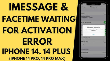 iMessage & FaceTime Waiting for Activation error on iPhone 14, 14 Plus, 14 Pro & 14 Pro Max