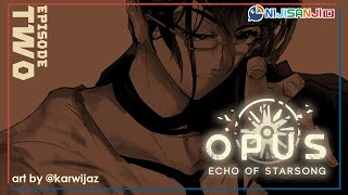【Opus : Echo of Starsong 】 #2 - Let The Voice Reach 【NIJISANJI ID】