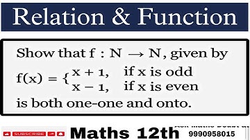 Show that f : N→N, given by f(x)={x+1, if is odd, x-1, if x is even is both one-one and onto.