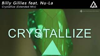 Billy Gillies feat. Nu-La - Crystallize (Extended Mix)