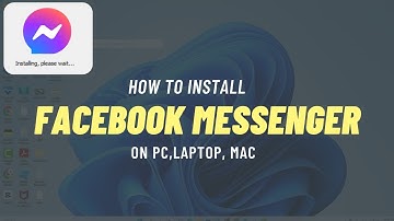 How to install Facebook Messenger on PC / Laptop / Mac