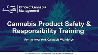 NYS Office of Cannabis Management (OCM) Cannabis Product Safety & Responsibility Course