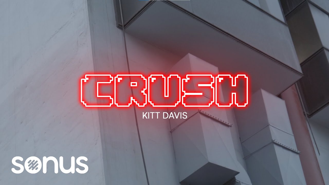 Kitt Davis - CRUSH (Video Oficial)