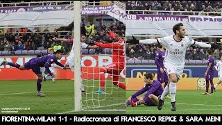 Fiorentina-milan 1-1 - radiocronaca di francesco repice & sara meini
(30/12/2017) da rai radio 1