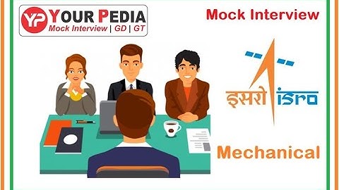 ISRO Mock Interview | Mechanical | Indian Space research organization | ISRO interview preparation