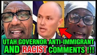 Utah Governor Faces Backlash For Anti-Immigrant & Racist Remarks on Black Americans#blackcommunity