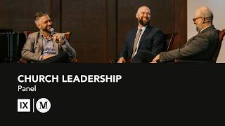 26 IX Marks Conference: Church Leadership | Session 2 Panel