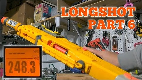 Mod Guide - Nerf Longshot Mod Build Log [Part 6]: Test Firing 8kg Spring and FPS Test