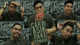 Cara Asik Pake Pomade - Pomade Indonesia