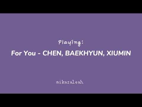 For You Chen Baekhyun Xiumin Slowed Reverb