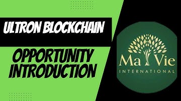 ULTRON - Mavie BlockChain Opportunity Introduction