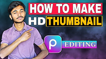 How to Make HD YouTube Thumbnail in mobile | Picsart Tutorial.