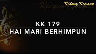 Download lagu KK 179 Hai Mari Berhimpun - Kidung Keesaan