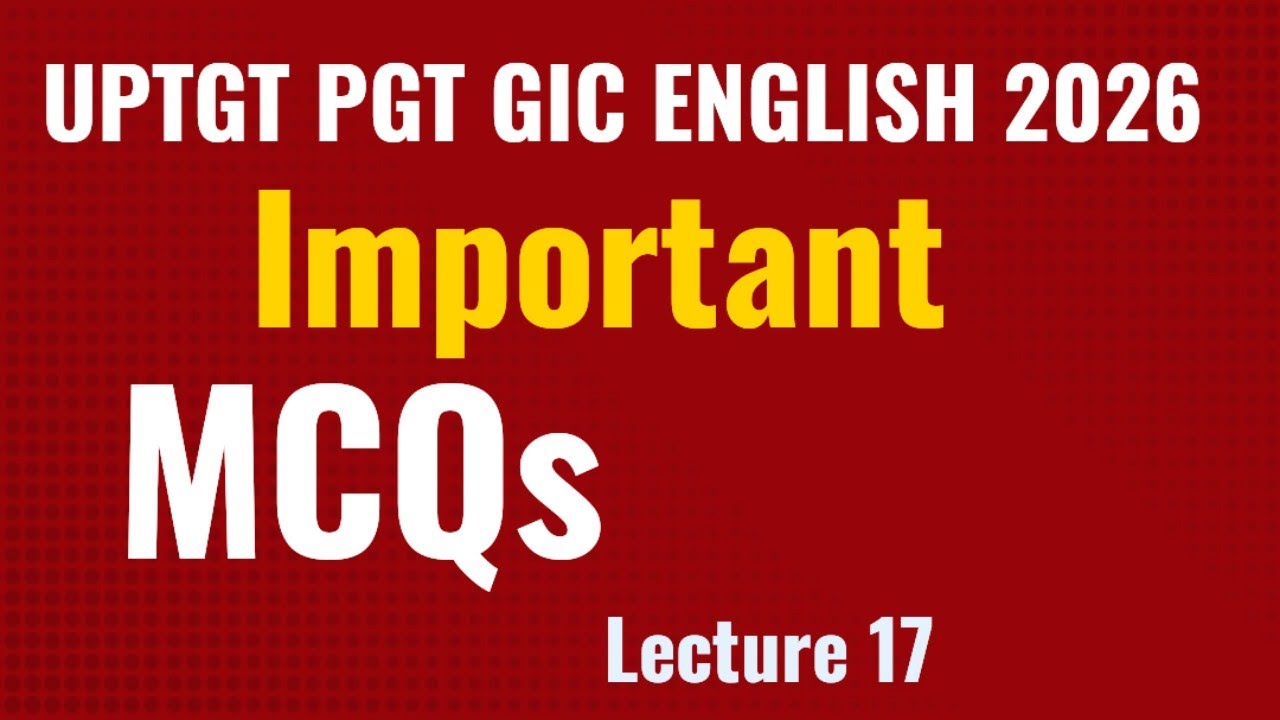 UPTGT PGT GIC ENGLISH IMPORTANT MCQS LECTURE 17 - YouTube