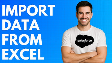 How to Import Data From Excel in Salesforce [QUICK GUIDE]