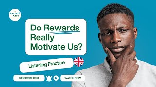 🎧 B1–B2 English Listening Practice – Do Rewards Really Motivate Us  ESL Comprehension
