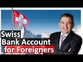 How to open a Swiss Bank Account for non-resident?