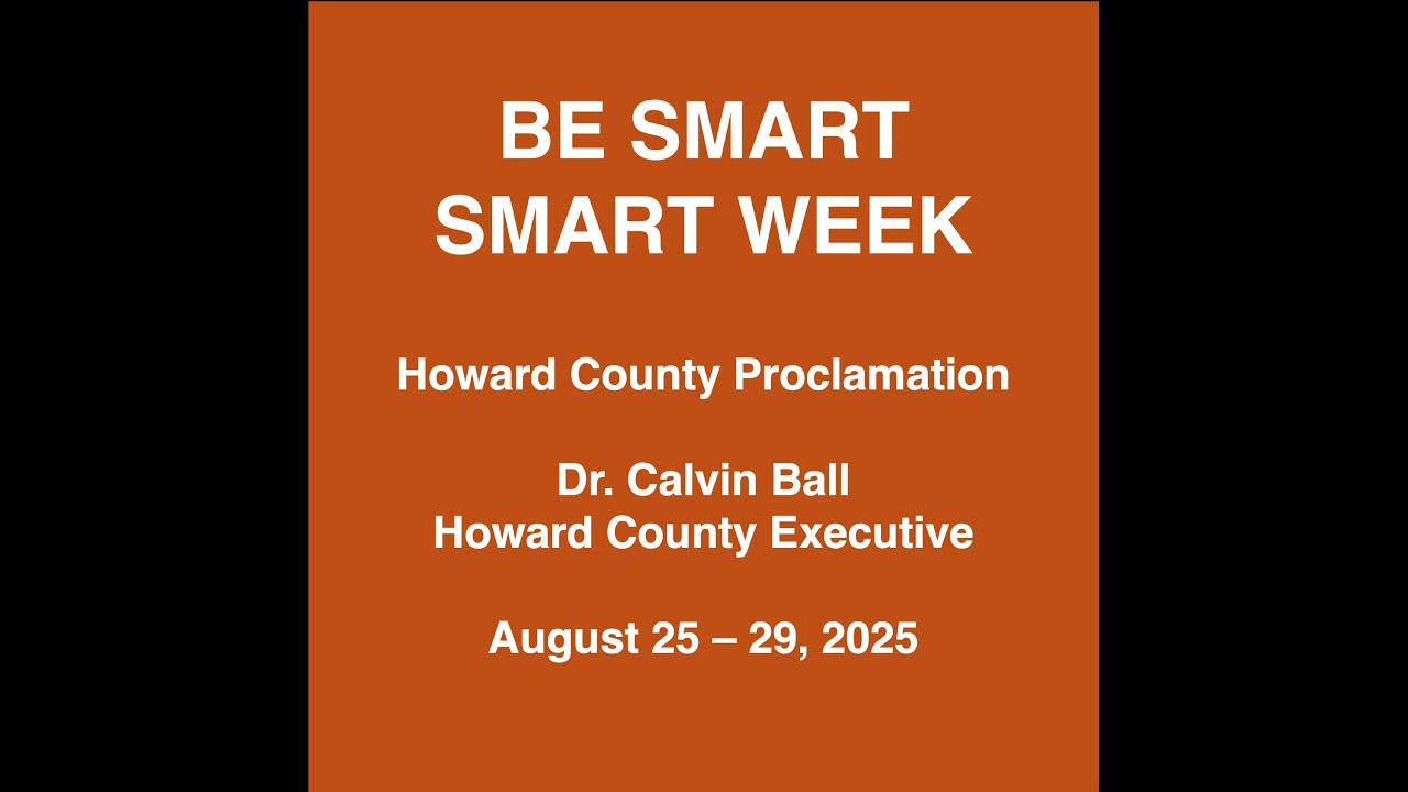Howard County Be Smart Proclamation - Aug 25, 2025