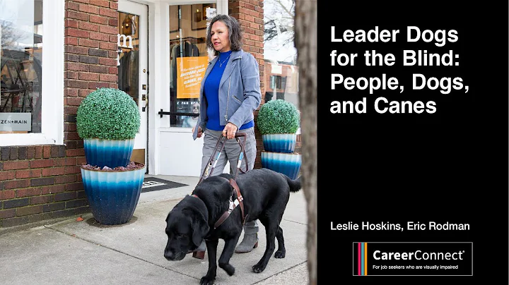 Leader Dogs for the Blind: People, Dogs and Canes