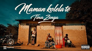 Tina zenga - Maman kolela te (Clip officiel)