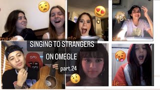 SINGING TO STRANGERS ON OMEGLE! PART.24